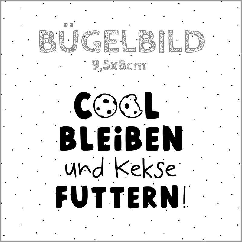 Bügelbild Cool bleiben und Kekse futtern | 9,5x8cm