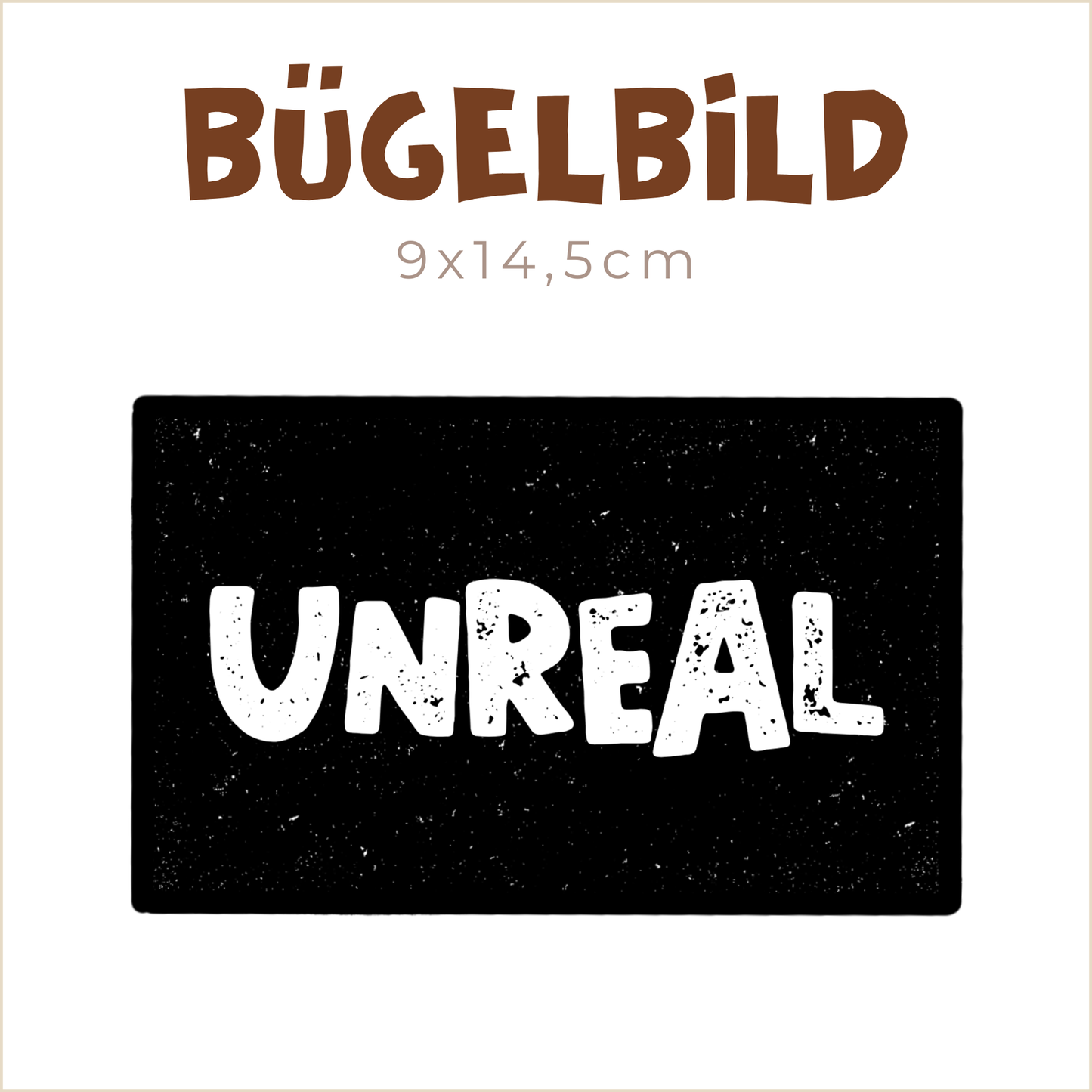 Bügelbild Unreal | 9x14,5cm