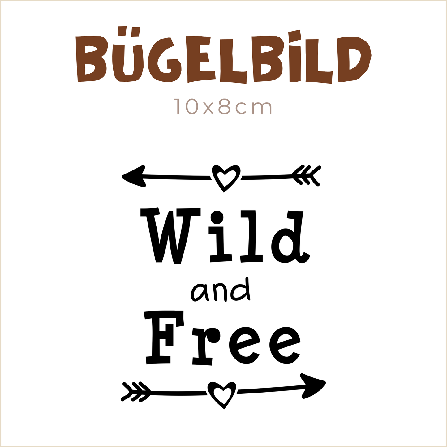 Bügelbild Wild and Free | 10x8cm
