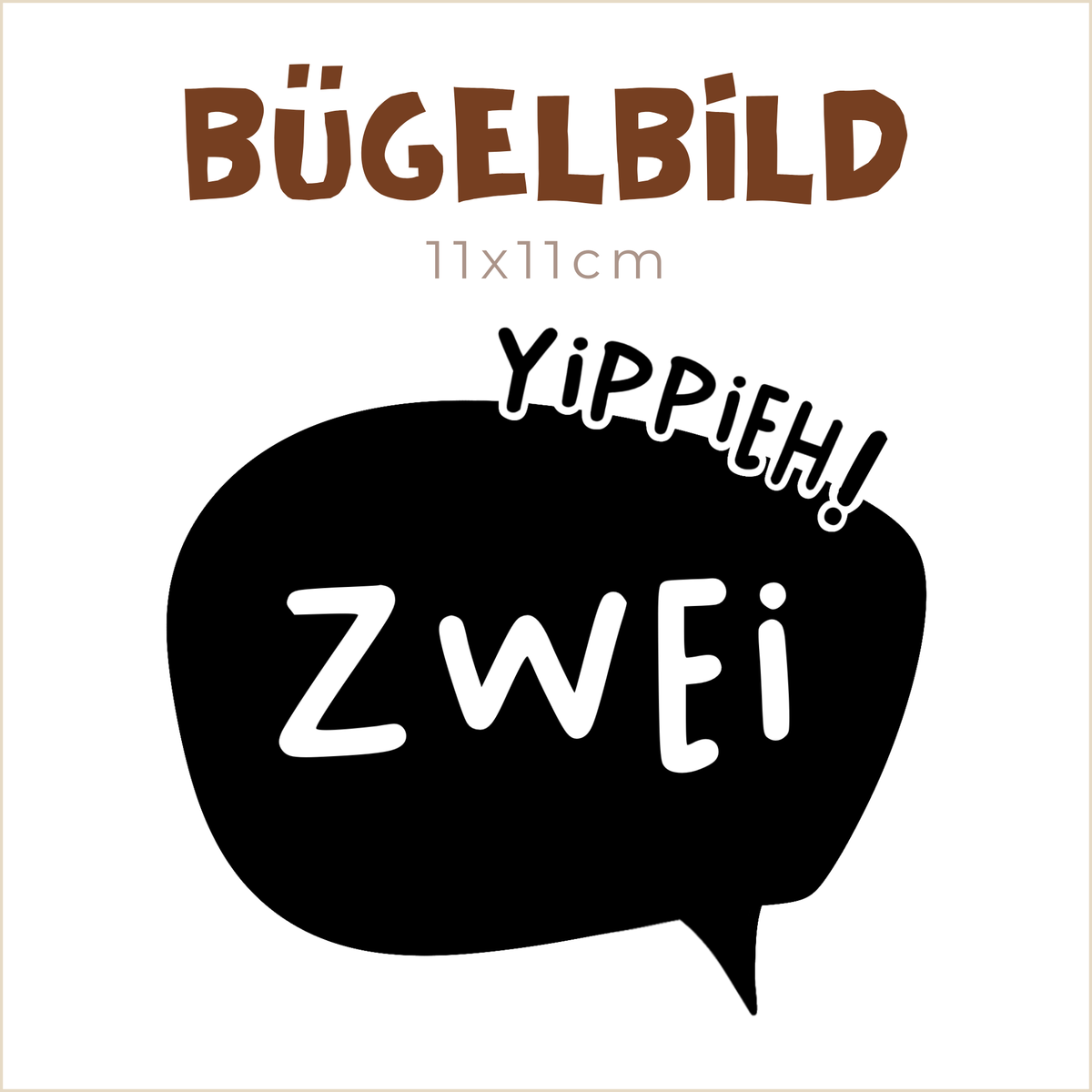 Bügelbild Yippieh ZWEI | 11x11cm
