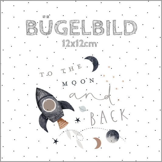 Bügelbild To the moon and back Rakete | 12x12cm