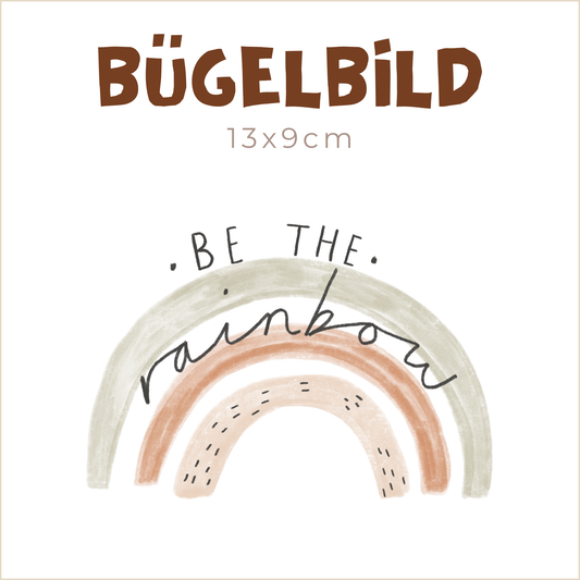 Bügelbild Be the Rainbow | 13x9cm