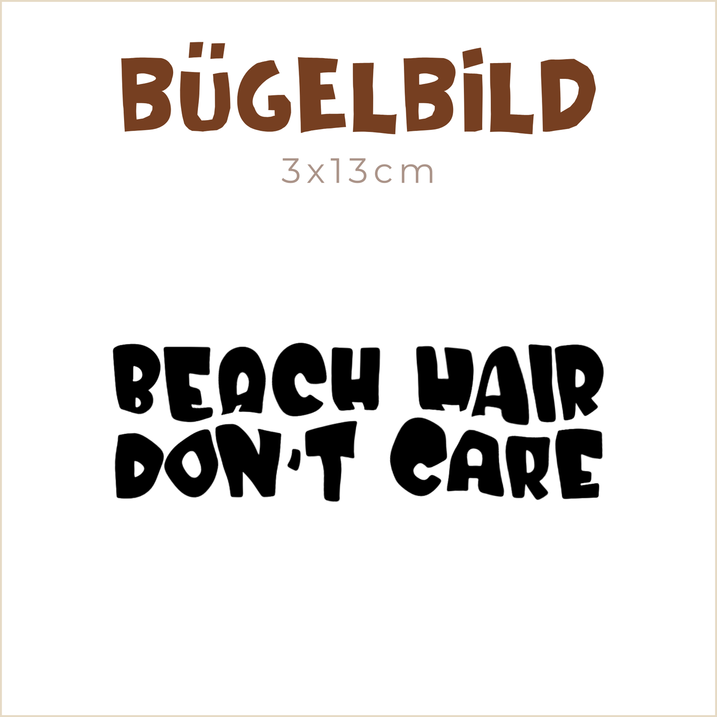 Bügelbild Beach Hair don't care 3x13cm