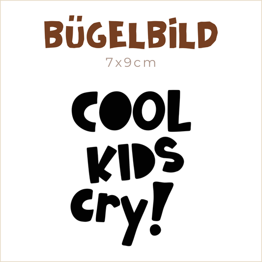 Bügelbild Cool kids cry | 7x9cm