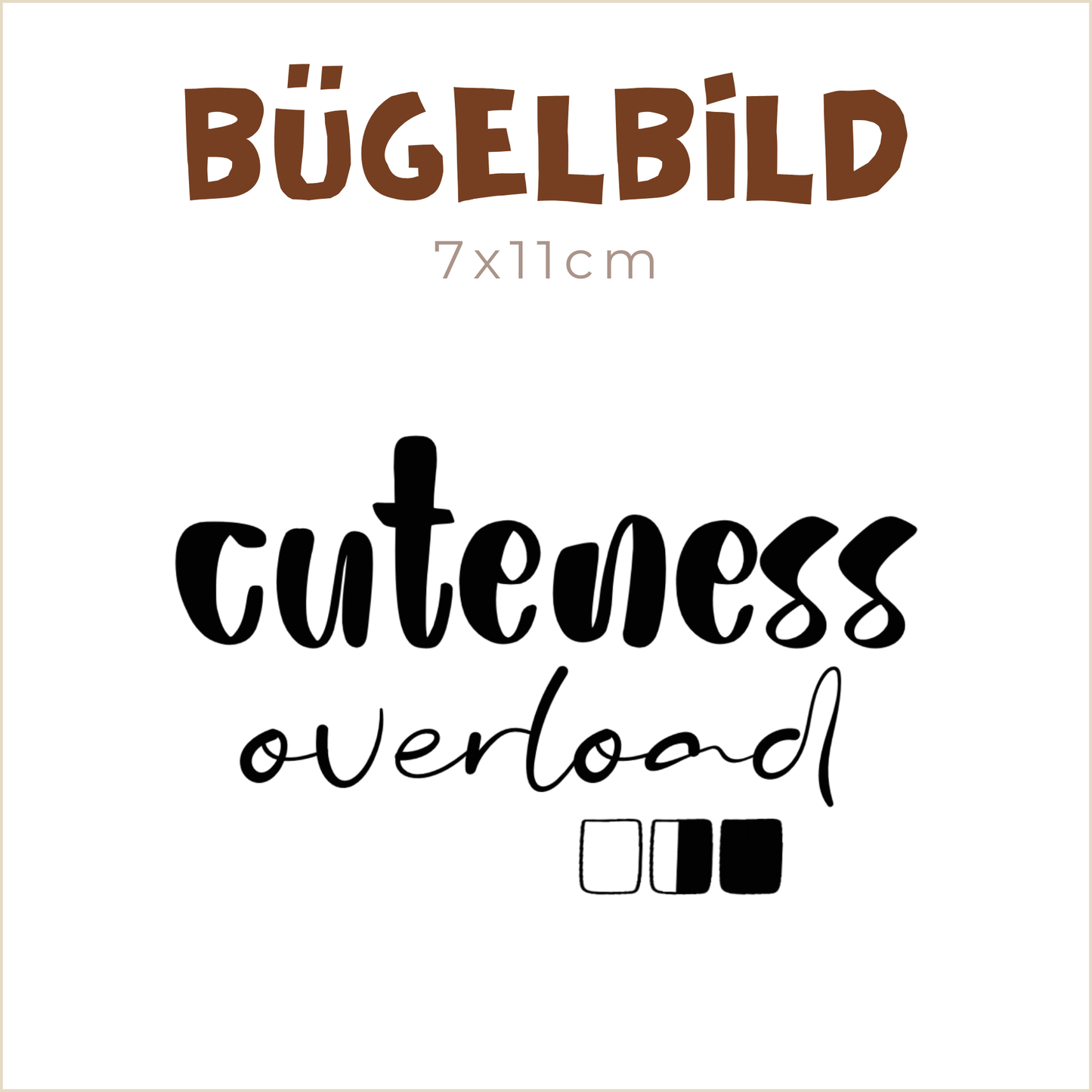 Bügelbild Cuteness overload | 7x11cm