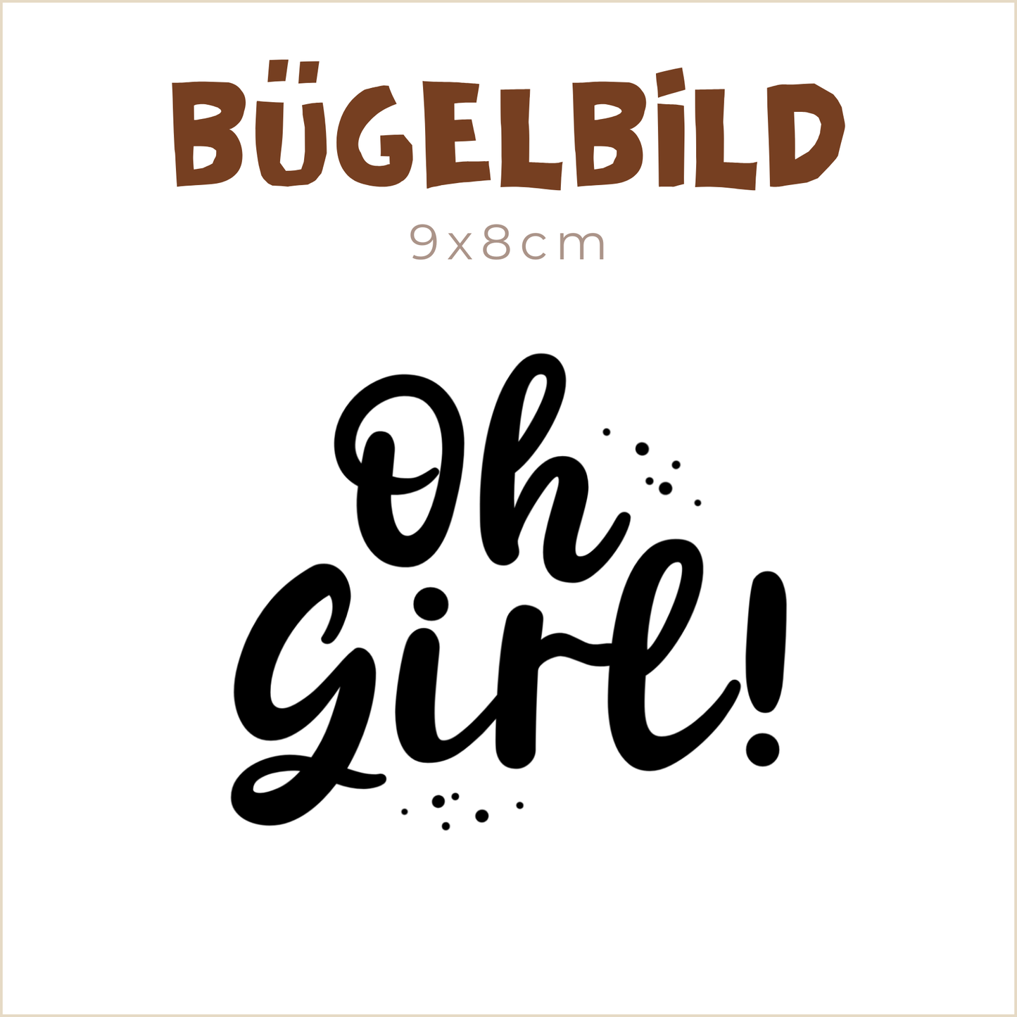 Bügelbild Oh Girl | 9x8cm