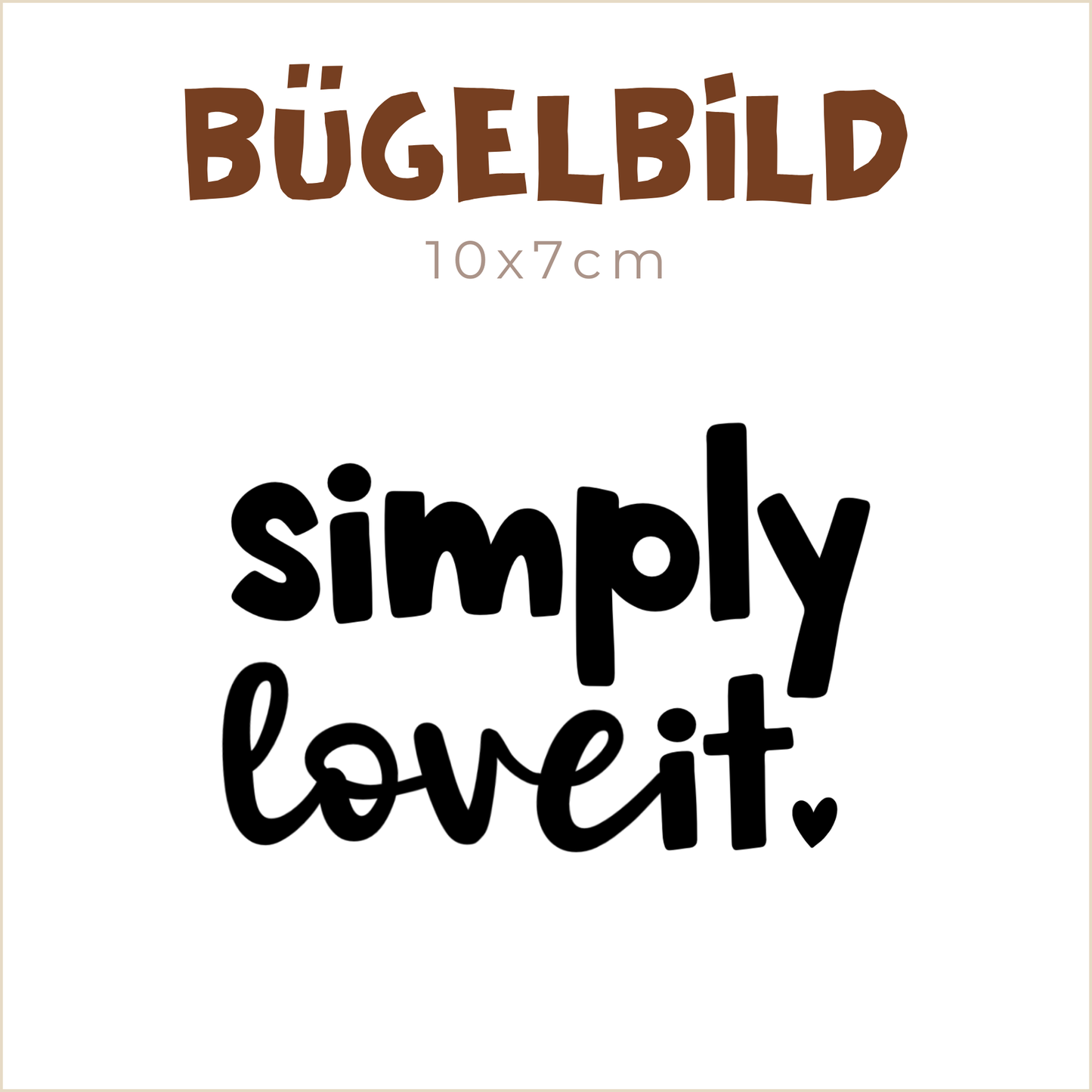 Bügelbild Simply love it | 10x7cm