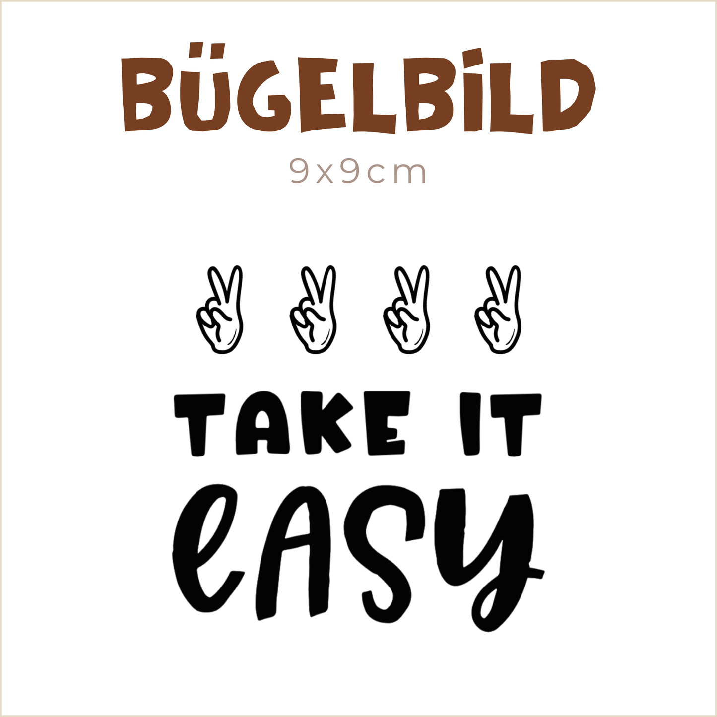 Bügelbild Take it easy | 9x9cm