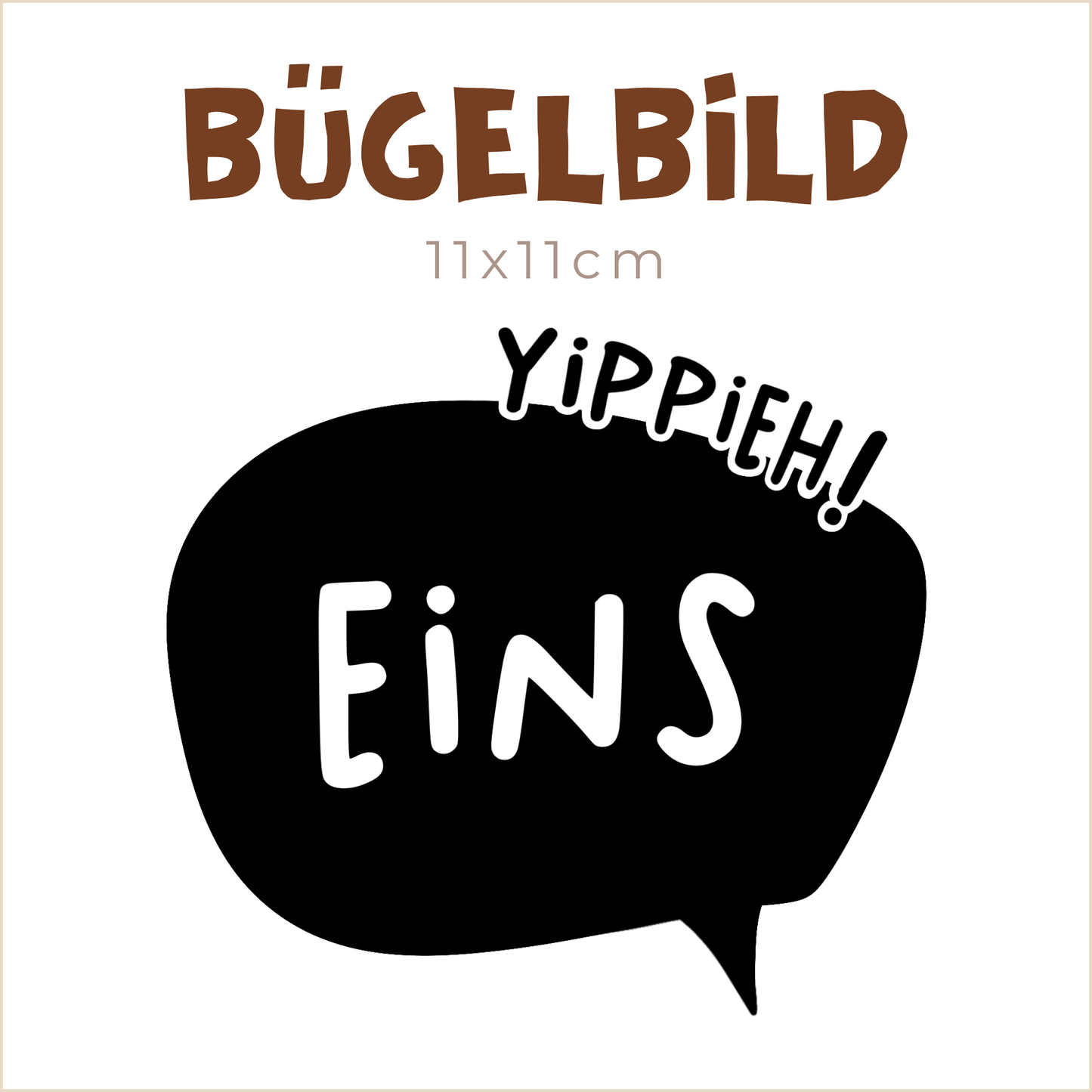 Bügelbild Yippieh EINS | 11x11cm