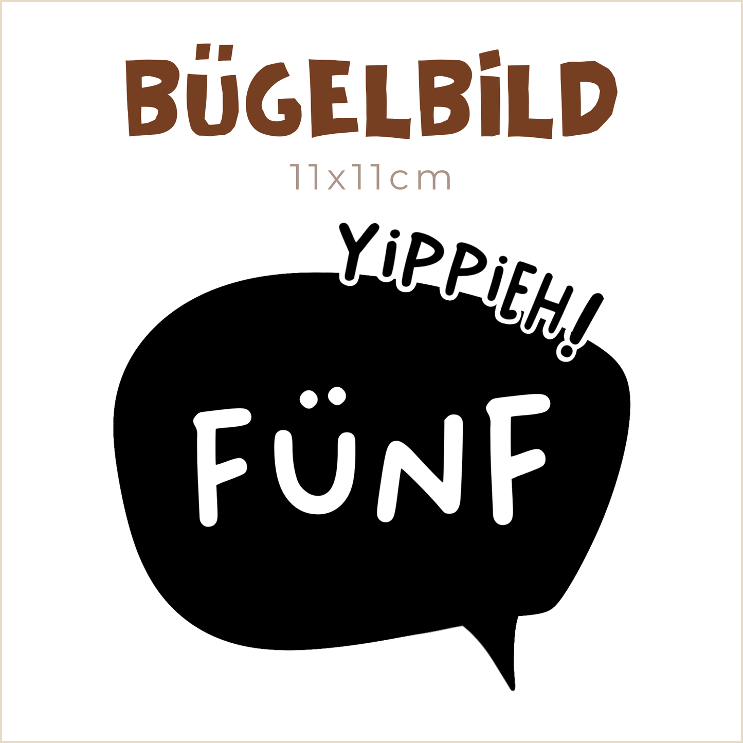 Bügelbild Yippieh FÜNF | 11x11cm