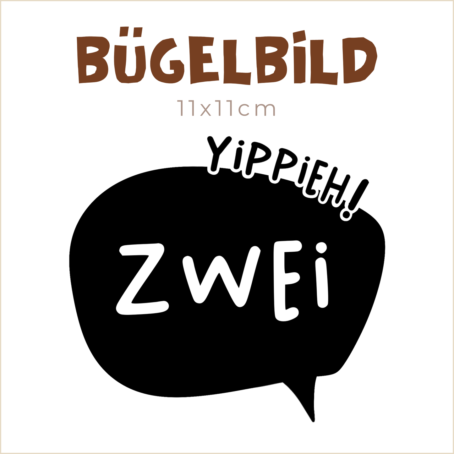 Bügelbild Yippieh ZWEI | 11x11cm