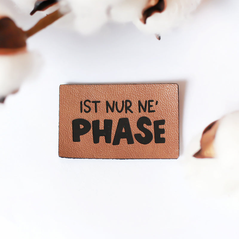 Kunstlederlabel Ist nur ne Phase | 1 Stück