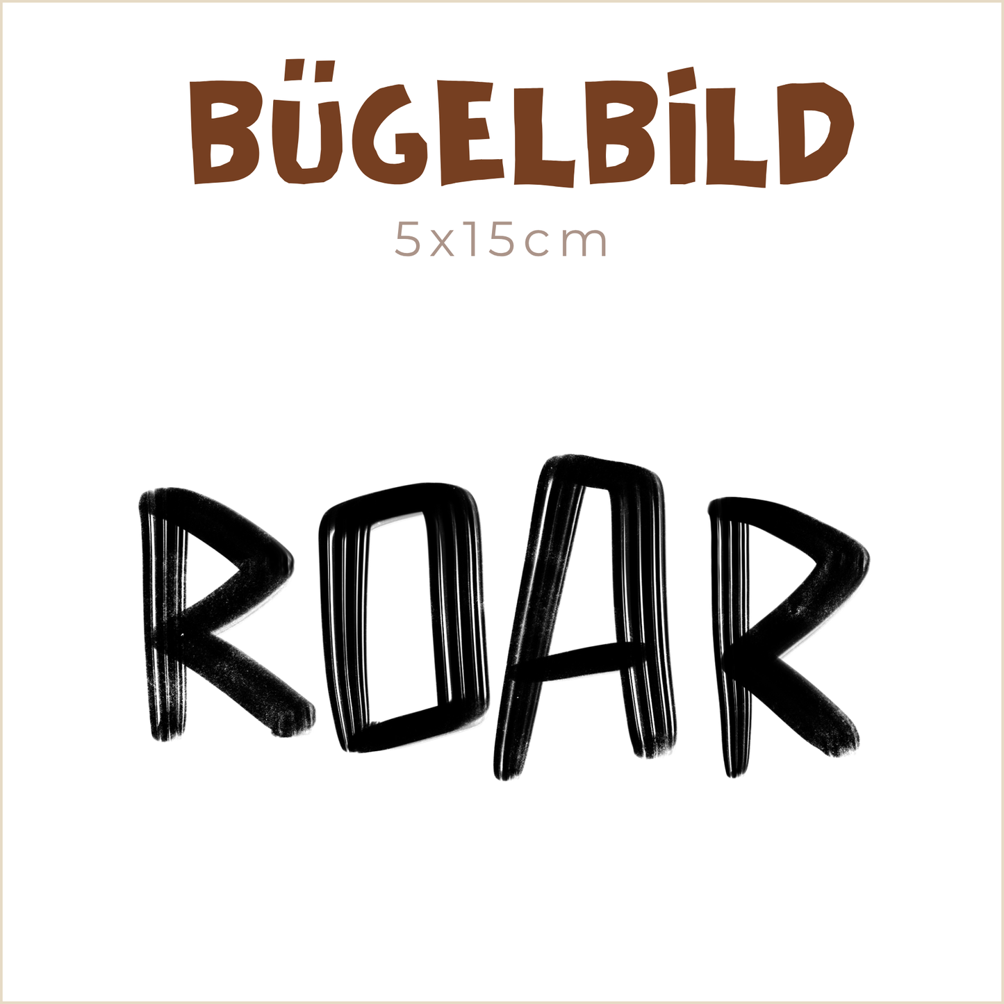 Bügelbild Roar Löwe: Schrifz | 5x15cm