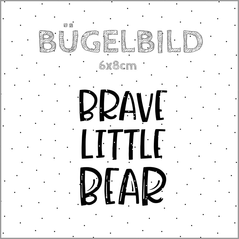 Bügelbild Brave little bear | 6x8cm
